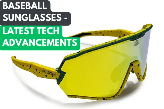 BASEBALL SUNGLASSES - LATEST TECH ADVANCEMENTS